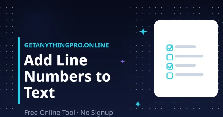 Add Line Numbers — number every line of text online | GetAnythingPro