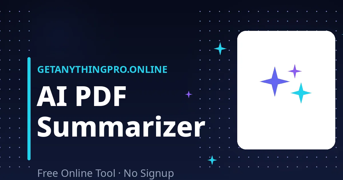 AI PDF Summarizer — summarize PDFs with key points | GetAnythingPro
