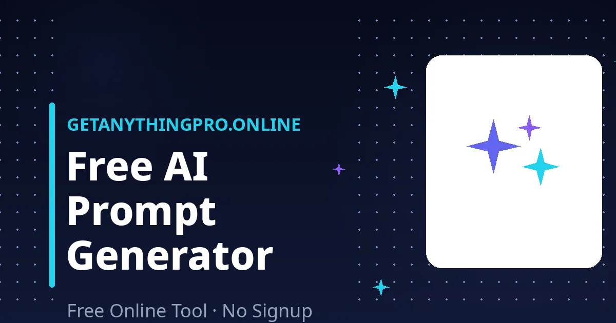 AI Prompt Generator — free AI prompt generator with fill-in-the-blank templates for every job | GetAnythingPro