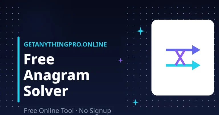 Anagram Solver — free online tool to unscramble letters into valid words | GetAnythingPro