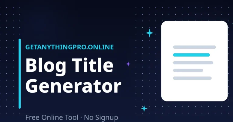 Blog Title Generator — create catchy SEO-friendly headlines | GetAnythingPro