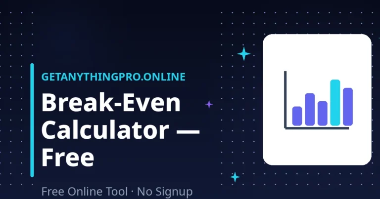 Break-Even Calculator — free break even calculator for breakeven point analysis | GetAnythingPro