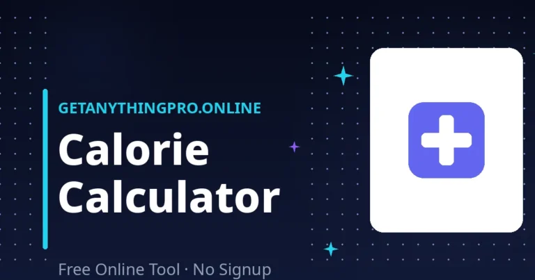 Calorie Calculator — find your daily calorie needs free | GetAnythingPro
