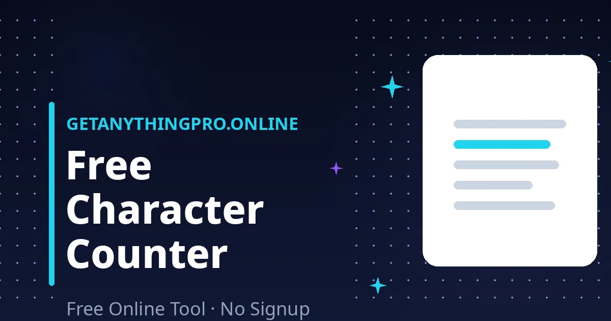 Character Counter — free online character counter with platform limit checker and UTF-8 byte count | GetAnythingPro