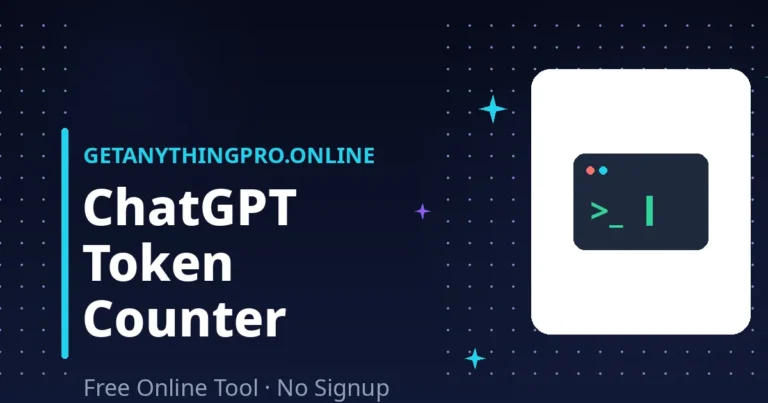 ChatGPT Token Counter — estimate tokens, context usage, and API cost for your prompts | GetAnythingPro