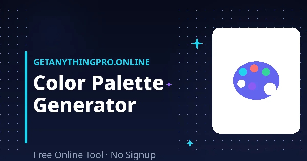 Color Palette Generator — create harmonious color schemes | GetAnythingPro