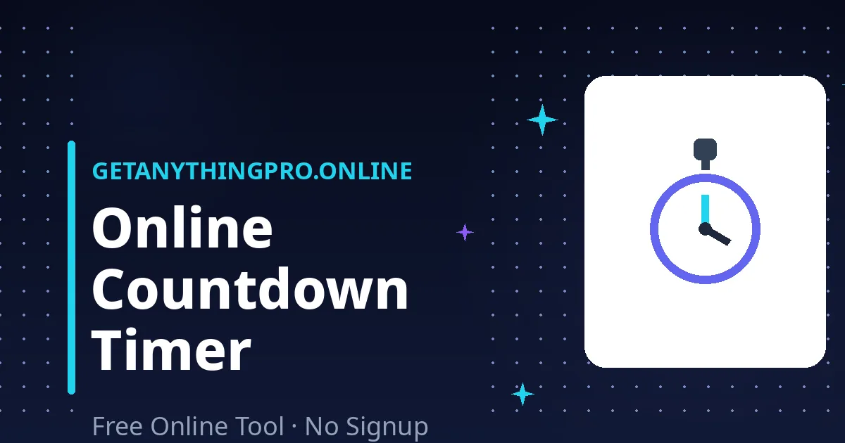 Countdown Timer — free online countdown timer with shareable links and fullscreen mode | GetAnythingPro