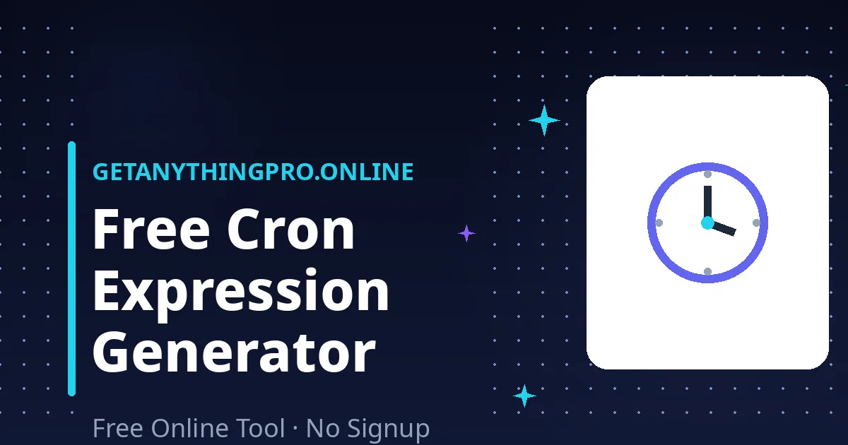 Cron Expression Generator — build and explain cron schedules | GetAnythingPro