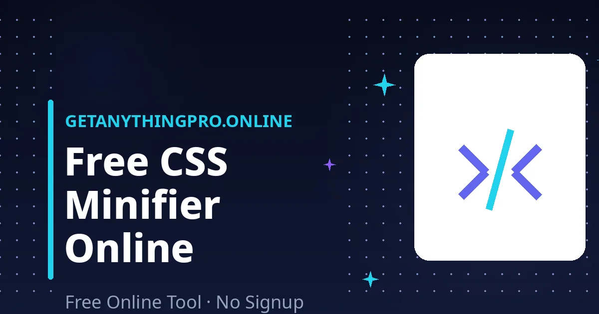 CSS Minifier — free css minifier to shrink stylesheets online | GetAnythingPro