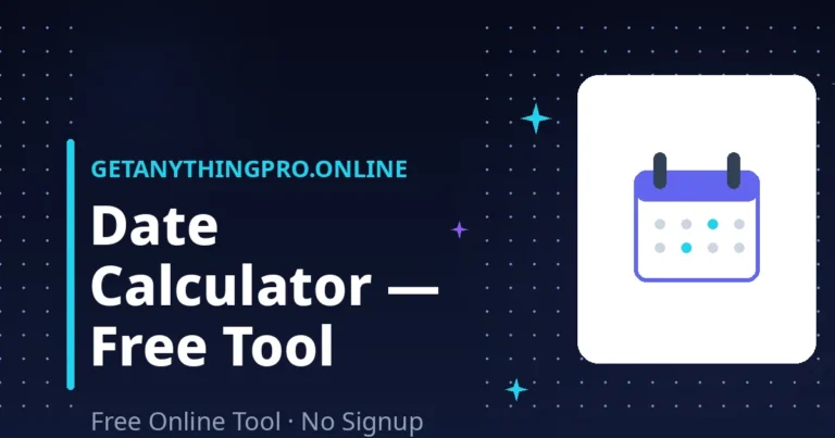 Date Calculator — free date calculator for days between dates | GetAnythingPro