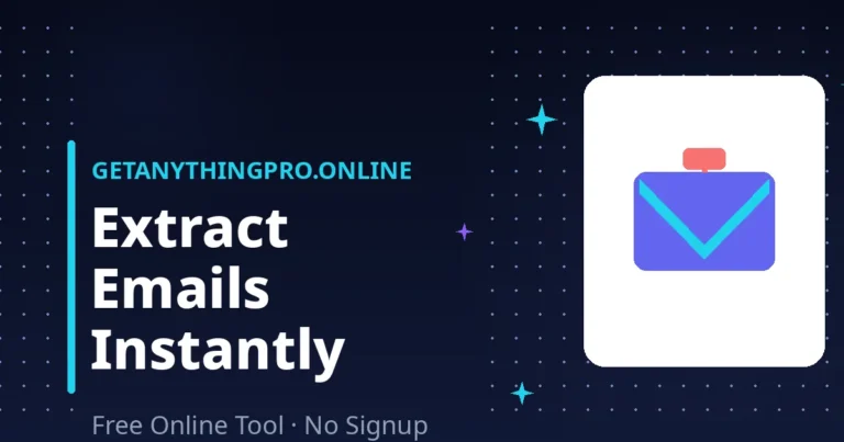 Email Extractor — extract emails from text free with dedupe, sorting, and CSV export | GetAnythingPro
