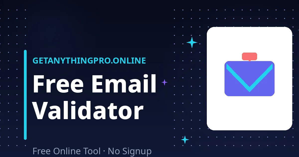 Email Validator — free online email syntax checker with typo and disposable detection | GetAnythingPro