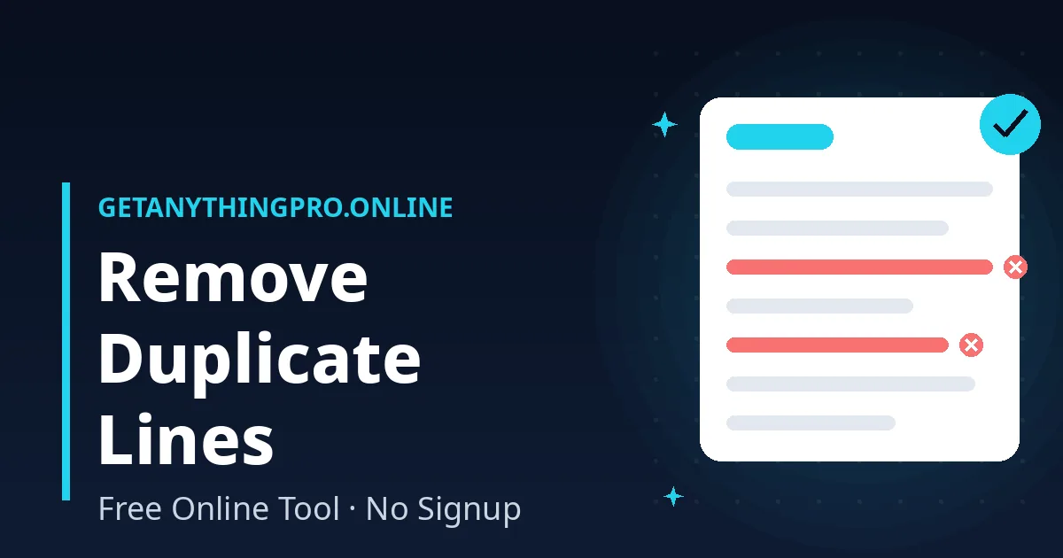 Remove Duplicate Lines — free online tool | GetAnythingPro