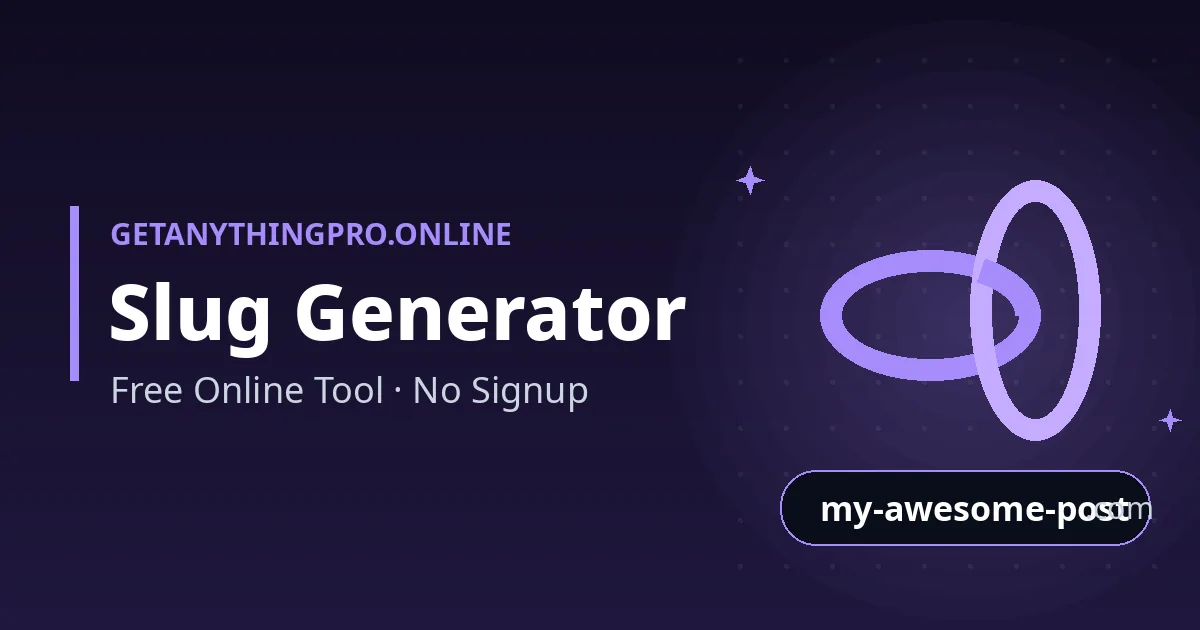 Slug Generator — free online tool | GetAnythingPro