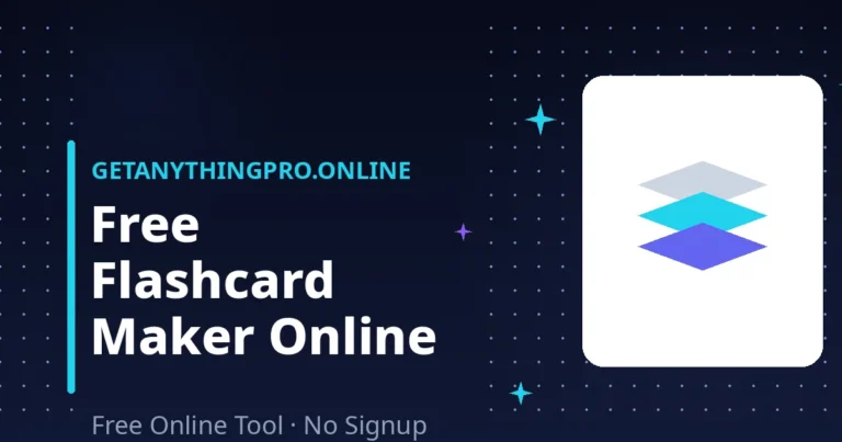 Flashcard Maker — free online flashcards maker with flip-card study mode and auto-save | GetAnythingPro