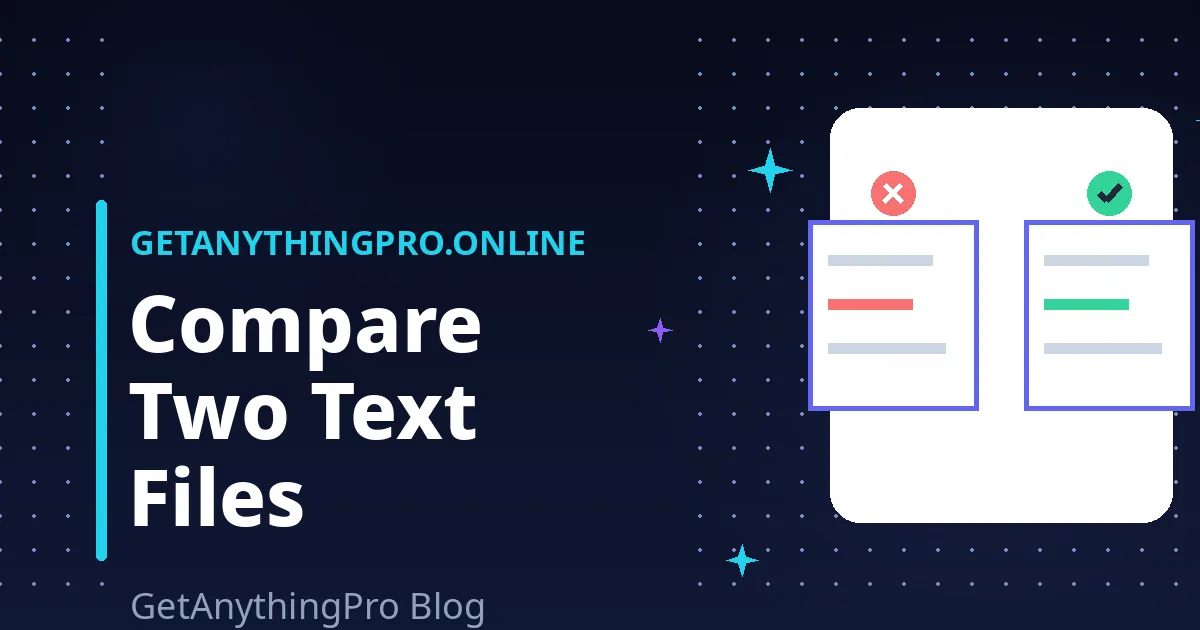 How to Compare Two Text Files: 3 Proven Free Methods
