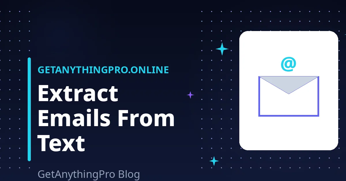 How to Extract Email Addresses From Text: 3 Simple Methods (Complete Guide)