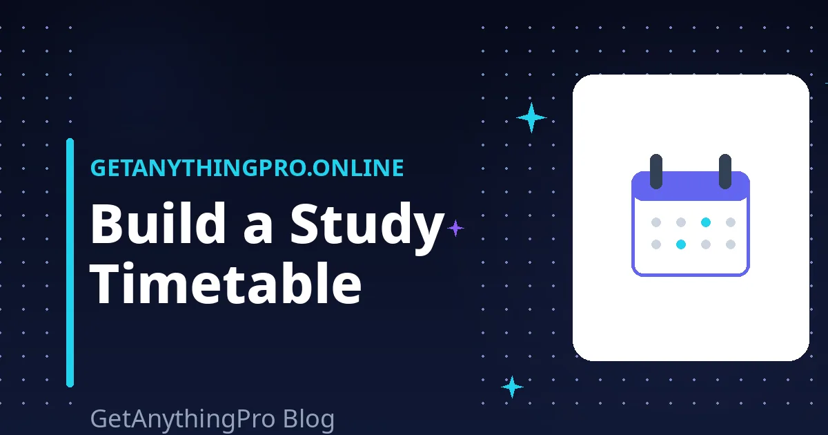 How to Build a Study Timetable That Survives Contact With Reality