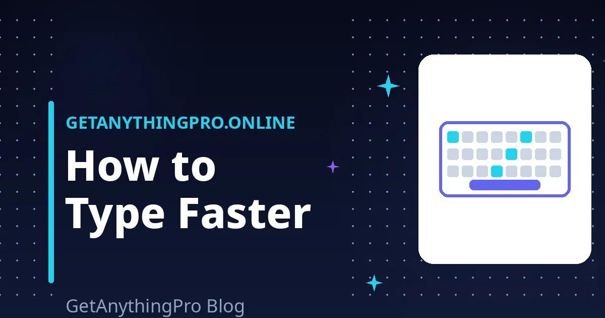 How to Type Faster: 10 Simple Proven Tips + a Free Training Plan