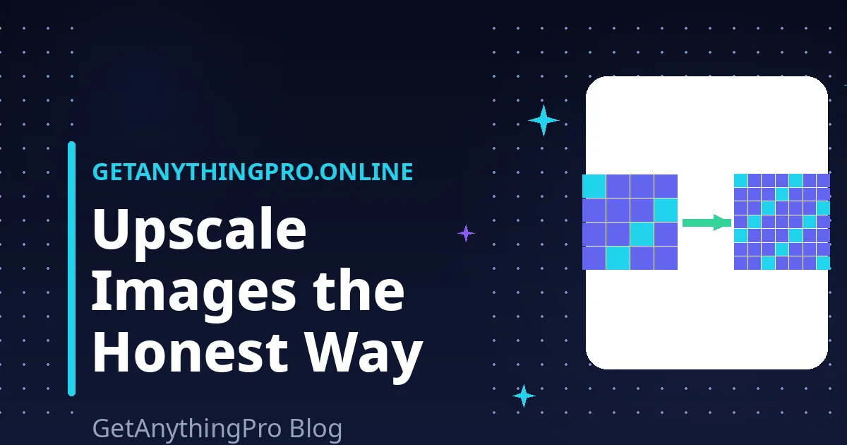 How to Upscale Image Without Losing Quality: 5 Proven Methods, Honestly Compared