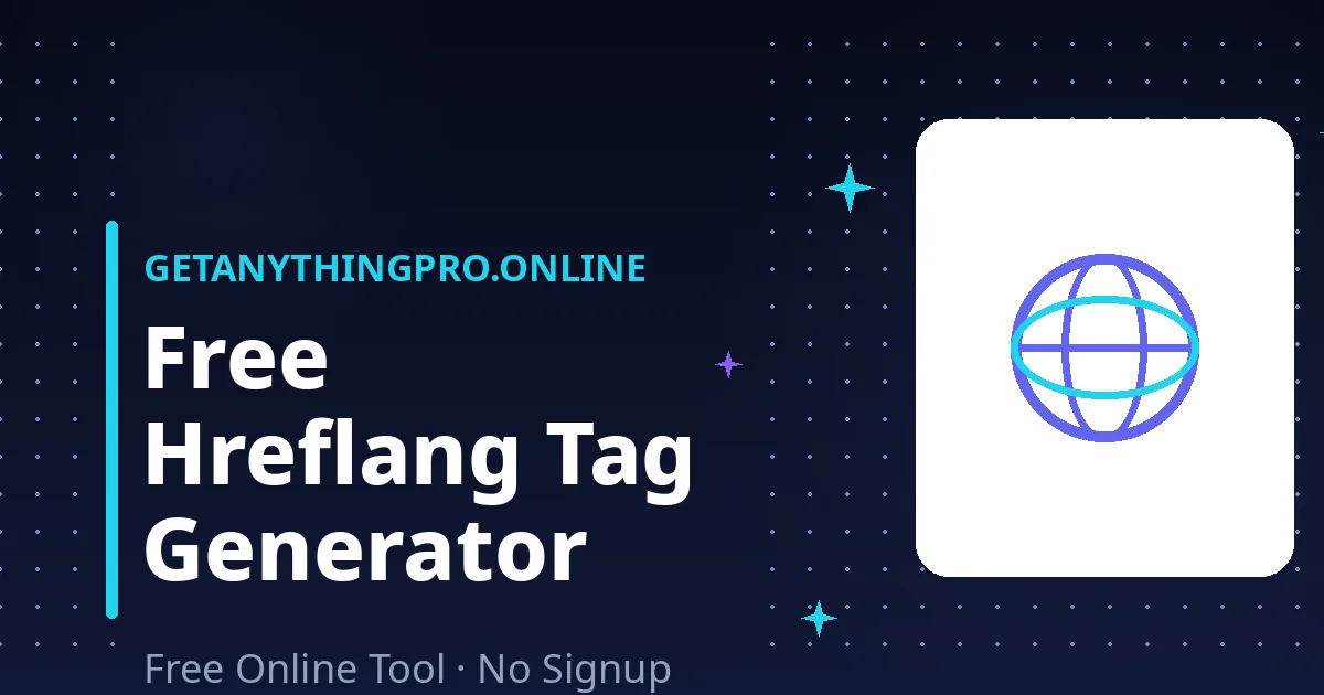 Hreflang generator — free hreflang tag generator for SEO | GetAnythingPro
