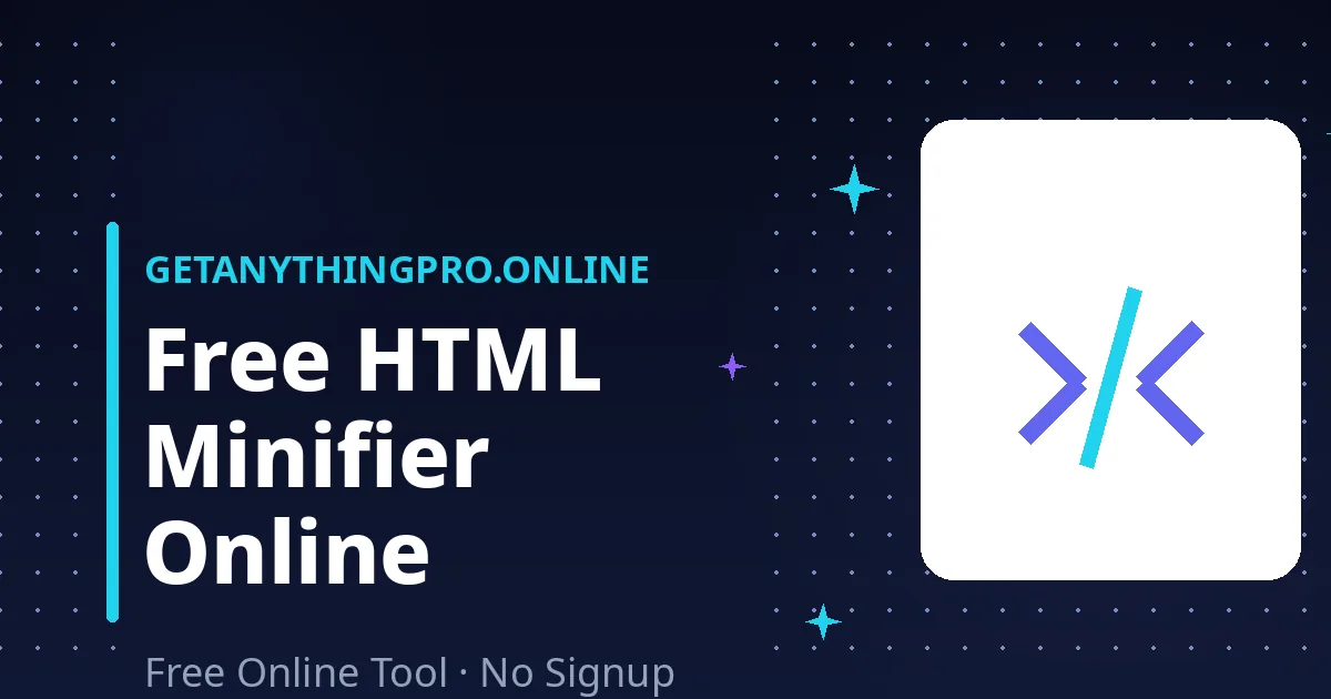 HTML Minifier — minify HTML code online with live preview | GetAnythingPro