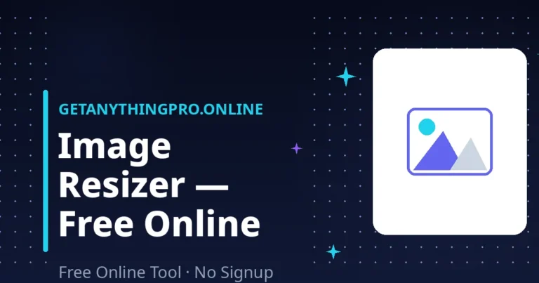 Image Resizer — resize images online free by pixels, percent or preset | GetAnythingPro