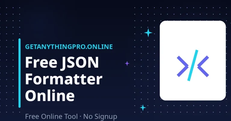 JSON Formatter — format, minify and validate JSON with clear errors | GetAnythingPro