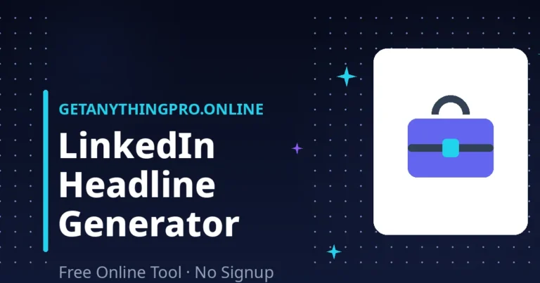 LinkedIn Headline Generator — create professional LinkedIn headlines with keyword-rich formulas | GetAnythingPro