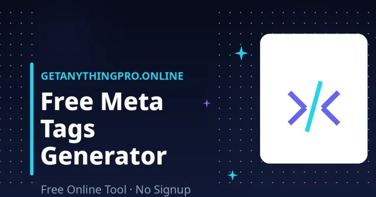 Meta Tags Generator — create SEO meta tags for title, description and robots | GetAnythingPro