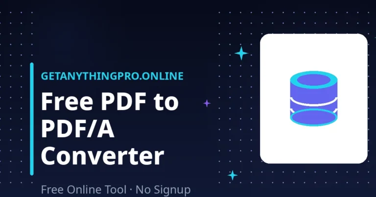 PDF to PDF/A — prepare an archiving-friendly PDF copy | GetAnythingPro
