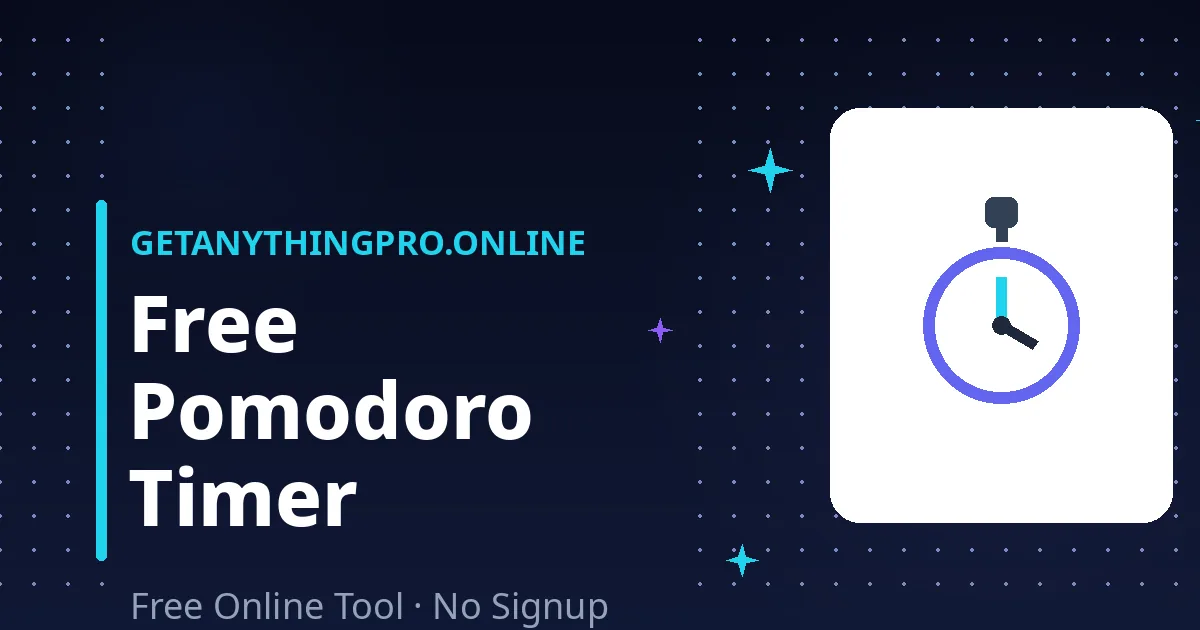 Pomodoro Timer — free online Pomodoro timer with 25-minute focus sessions and breaks | GetAnythingPro