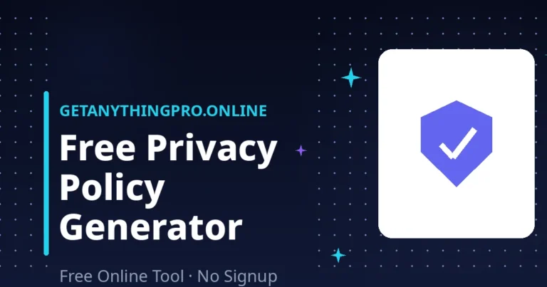 Privacy Policy Generator — create a free privacy policy for your website with GDPR and CCPA sections | GetAnythingPro