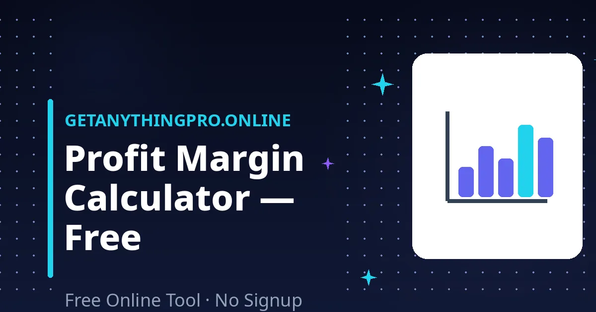 Profit Margin Calculator — free tool to calculate profit margin vs markup | GetAnythingPro