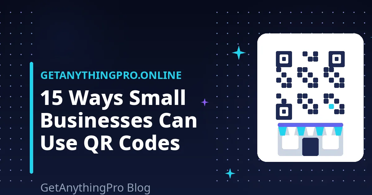 15 Creative QR Code Uses for Small Businesses