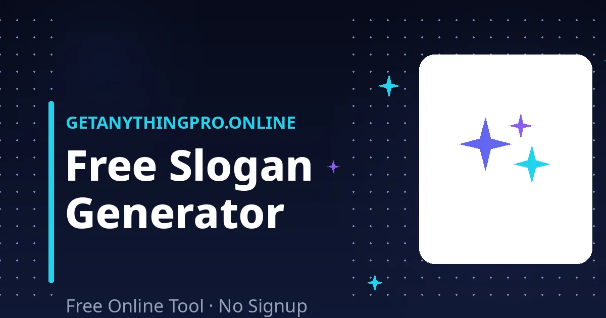 Slogan Generator — free slogan generator with tagline ideas by industry and tone | GetAnythingPro