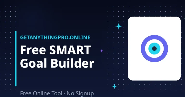 SMART Goal Builder — free tool to write specific, measurable, achievable goals | GetAnythingPro