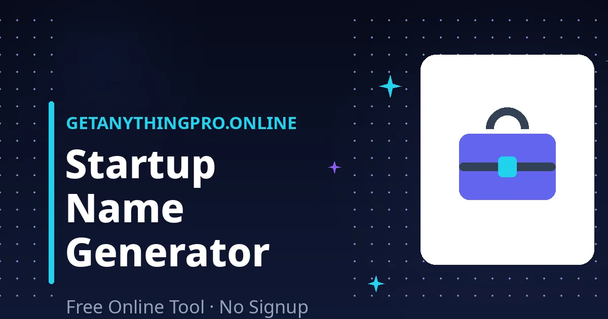 Startup Name Generator — brainstorm brandable business names | GetAnythingPro