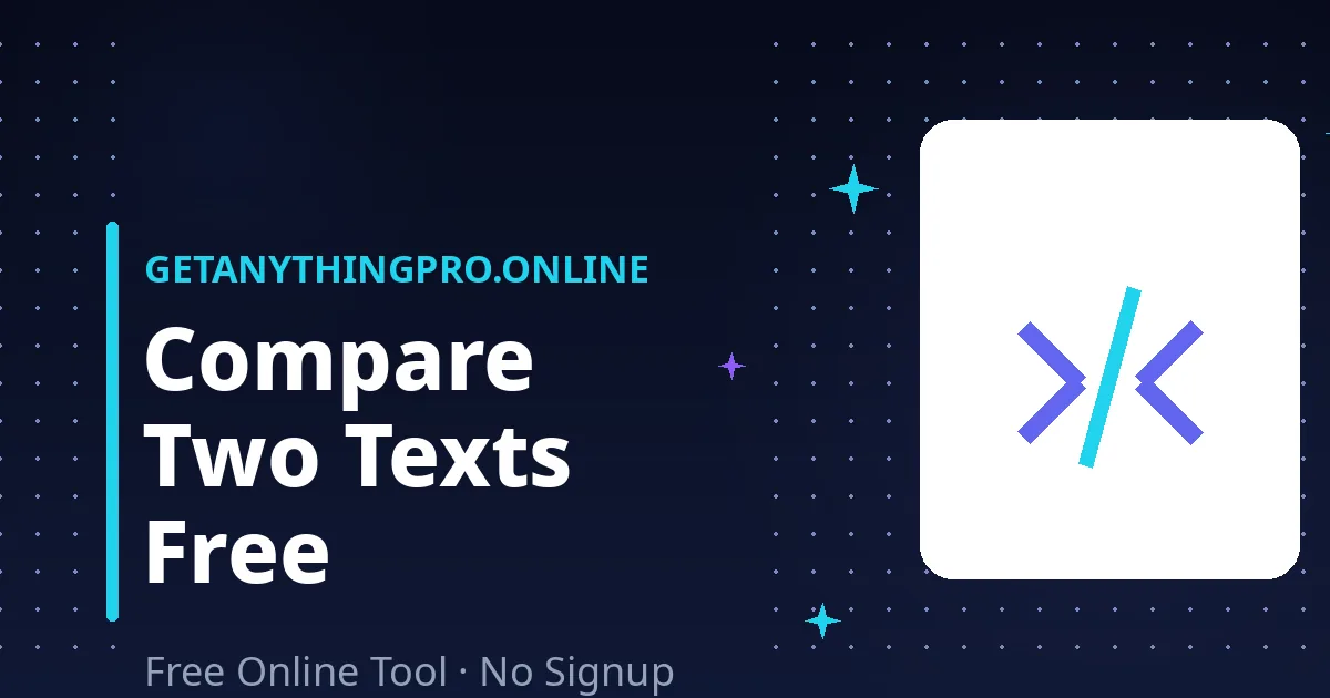Text Diff Checker — free online text diff checker that compares two texts with side-by-side and unified views | GetAnythingPro