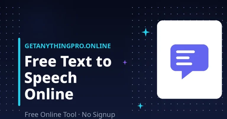 Text to Speech — convert text to spoken audio free with built-in browser voices | GetAnythingPro