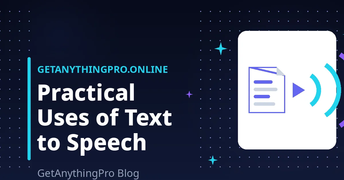 Practical Uses of Text to Speech Beyond Accessibility