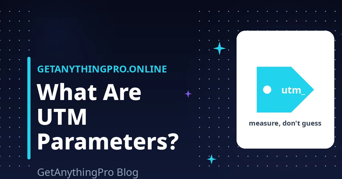 What Are UTM Parameters? An Easy Complete 2026 Guide With Real Examples