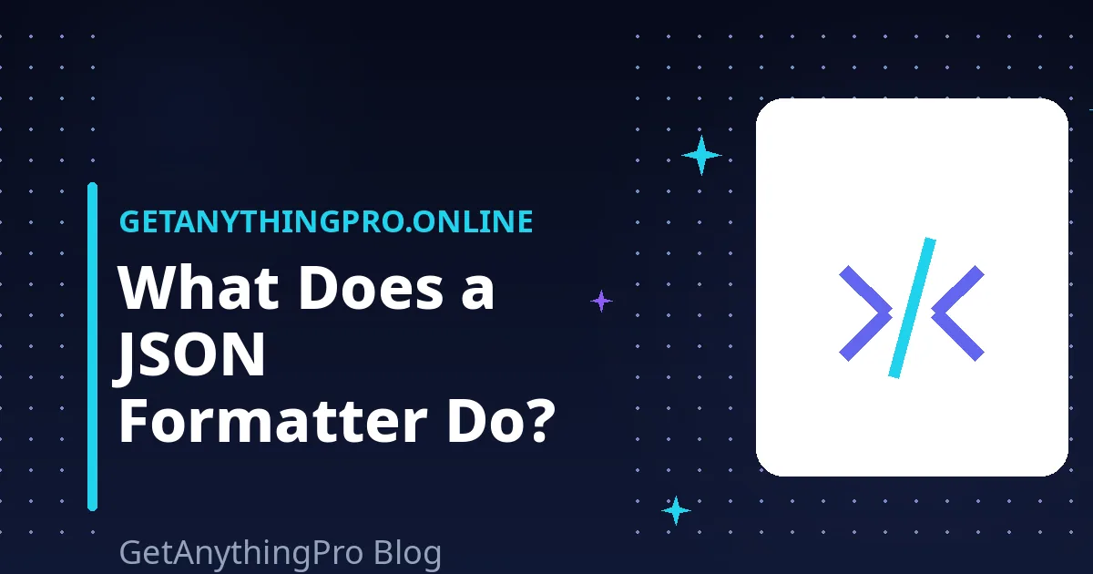 What Does a JSON Formatter Do? A Beginner's Walkthrough