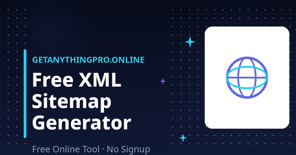 XML Sitemap Generator — create a valid sitemap.xml file | GetAnythingPro