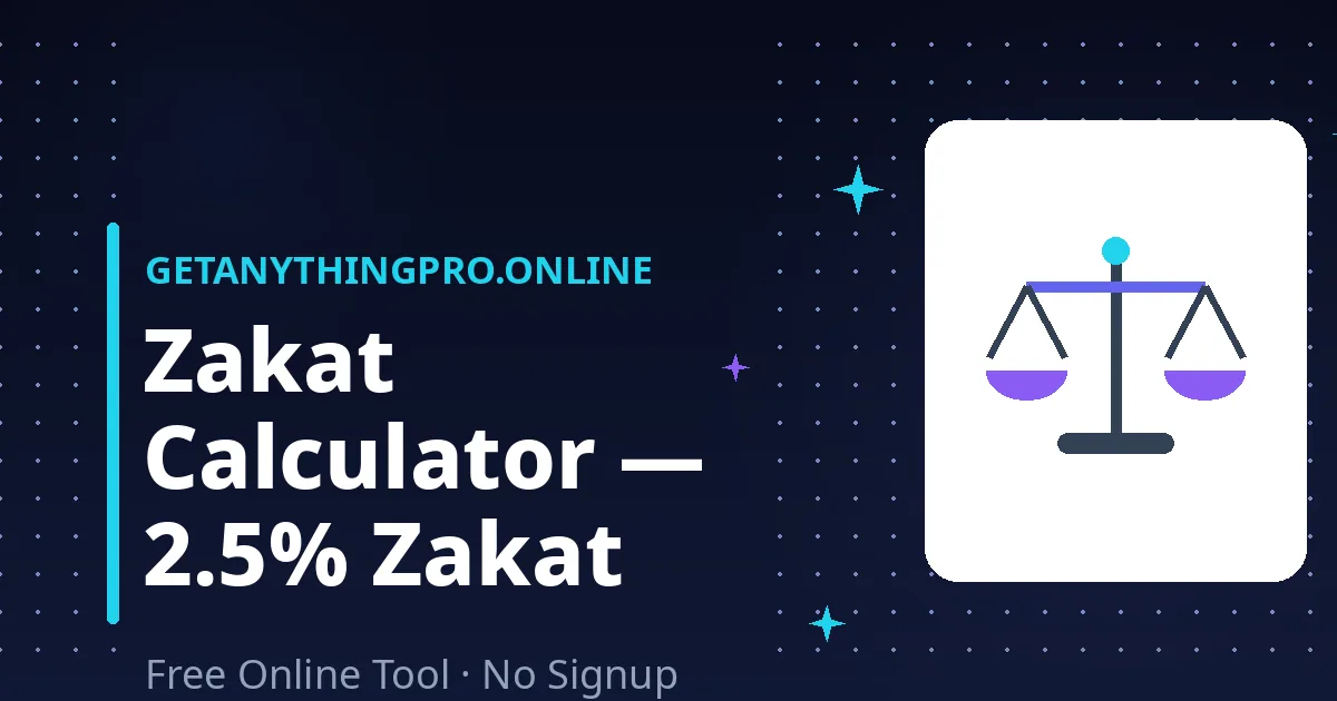 Zakat Calculator — free zakat calculator Pakistan for 2.5% on gold | GetAnythingPro